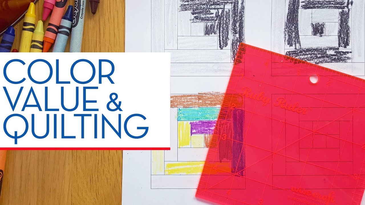 Color Value and quilts -  #RelaxAndCraft