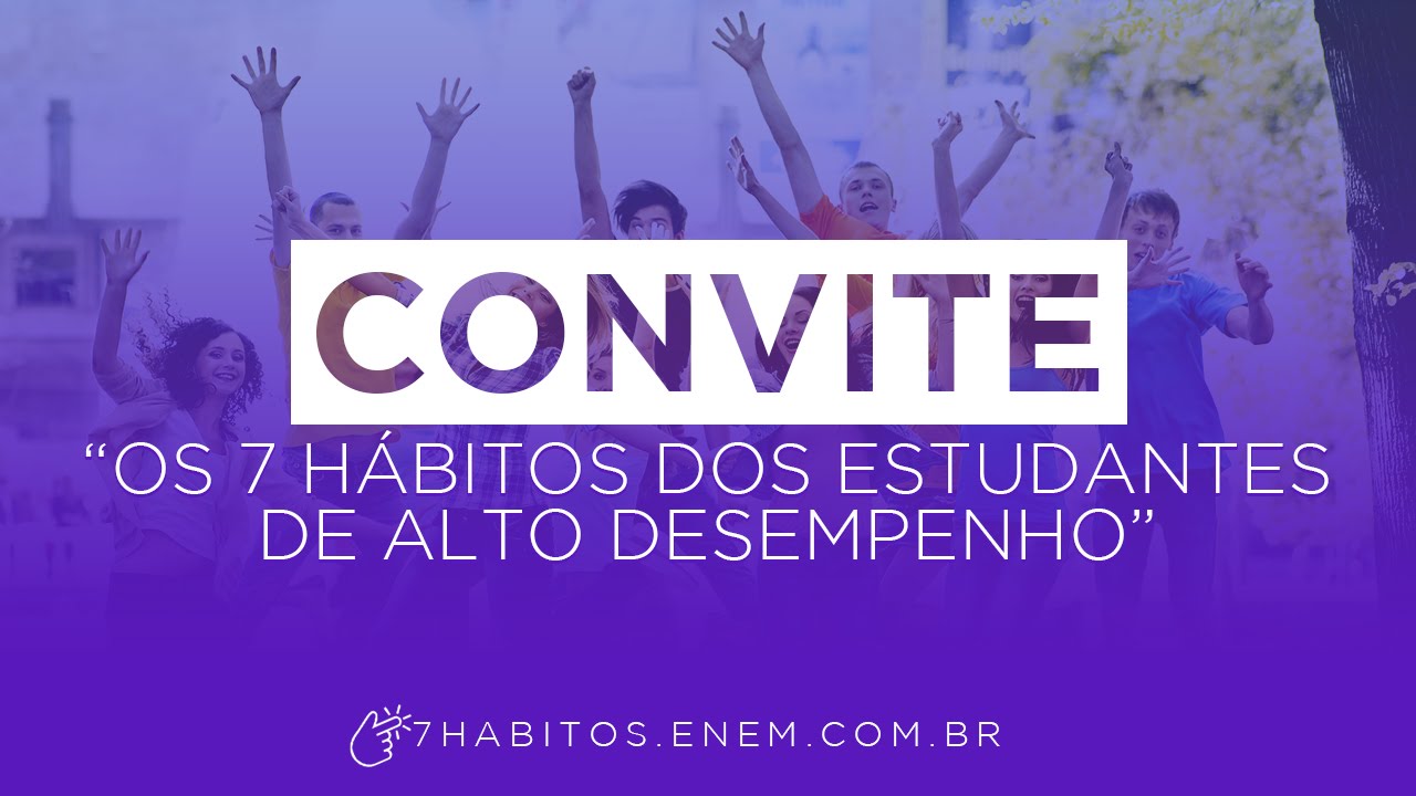 Coaching para o ENEM || Os 7 h&aacute;bitos dos estudantes de alto desempenho