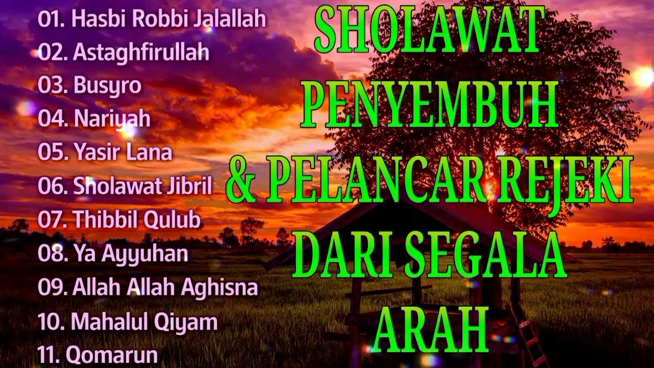 sholawat penyembuh dan pelancar rezeki dari segala arah