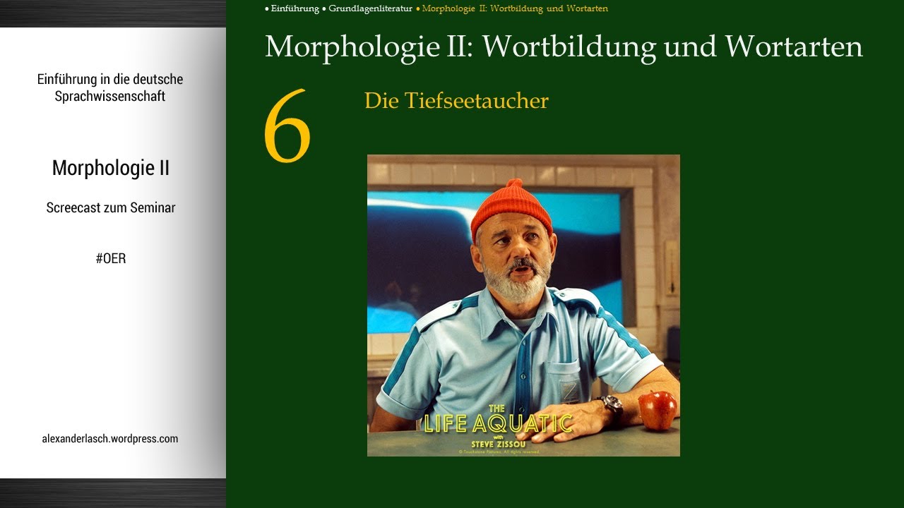 Morphologie II (Podcast für die Sitzung mit IC im Einführungsseminar)