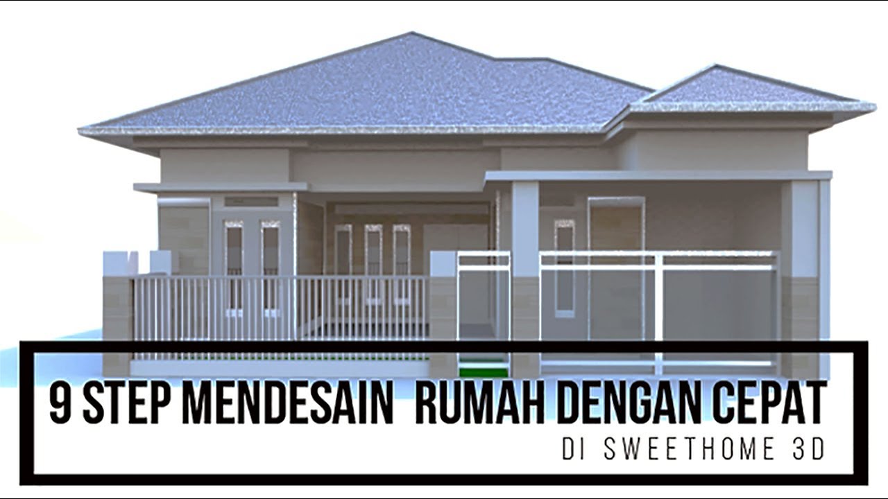9 Cara cepat membuat desain rumah dengan sweet home 3d