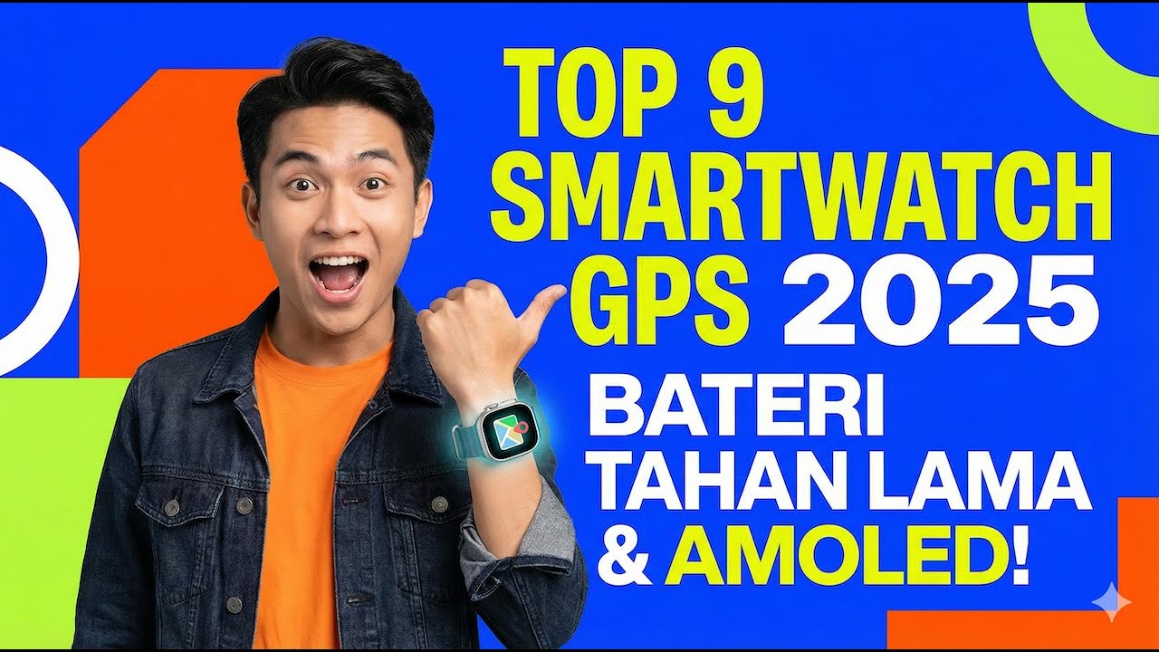 TOP 9 Smartwatch GPS Terbaik 2025 | Bateri Tahan Lama & Skrin AMOLED