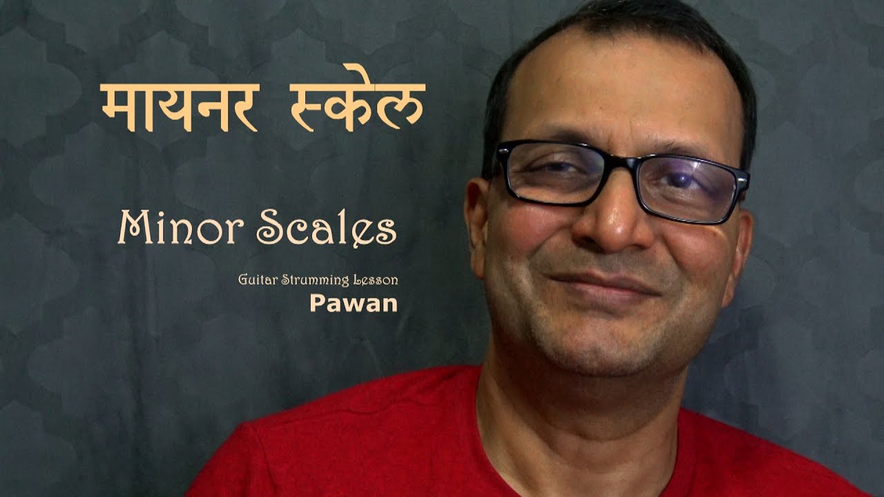 Minor Scales | Bollywood | Hindi Lesson | Pawan