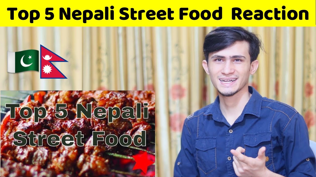 Pakistani Reaction || Top 5 Nepali Street Food | Street Food Nepal
