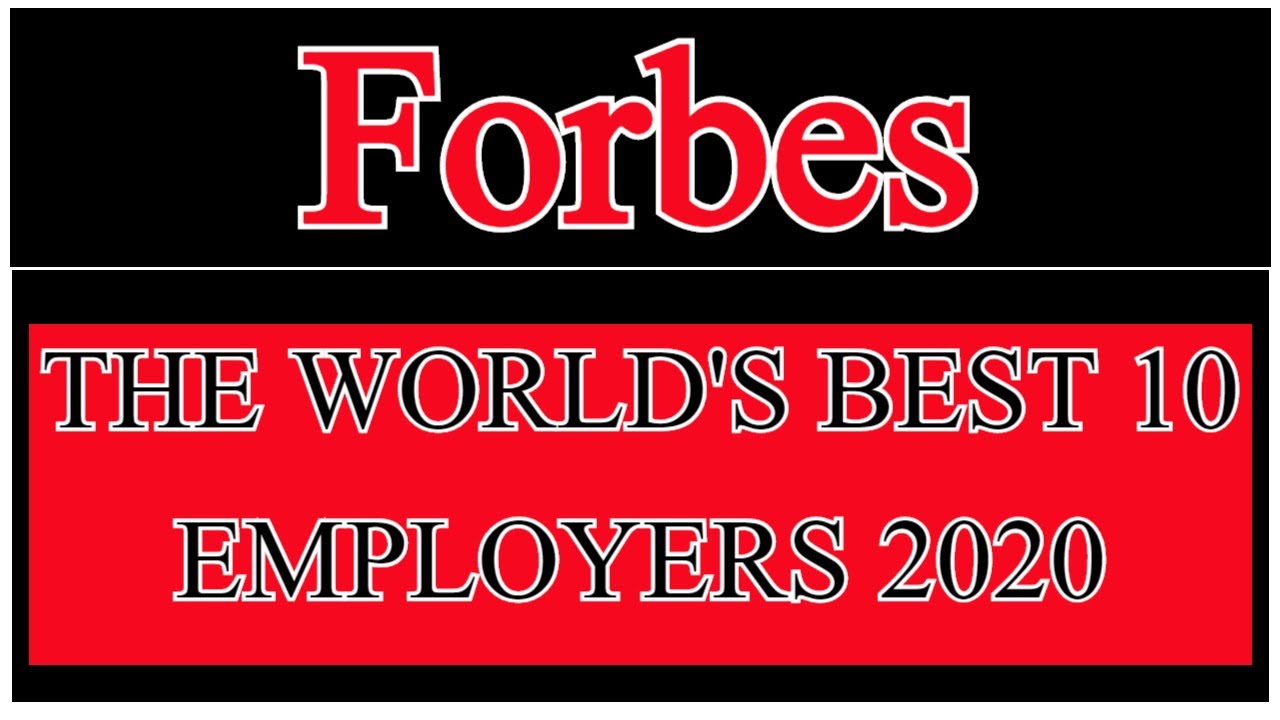 THE WORLD'S BEST EMPLOYERS 2020 LIST