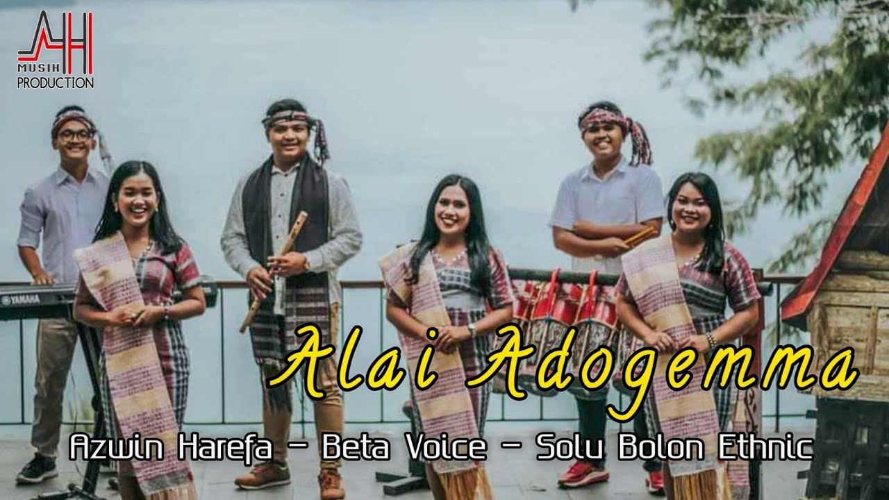 Alai Adogemma - by Azwin Harefa Beta Voice Solu Bolon Ethnic