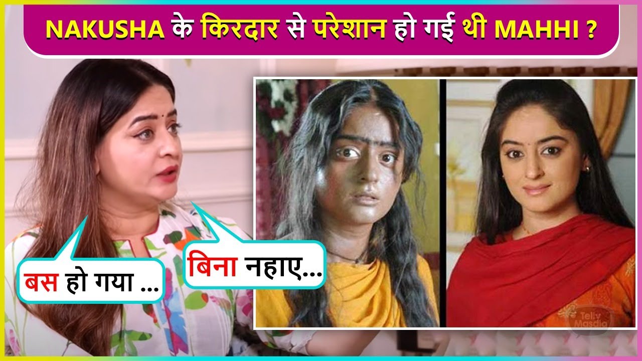 Mahhi Vij Opens Up On Dark Makeup For The Role Of Nakusha, Fans Love | Laagi Tujhse Lagan