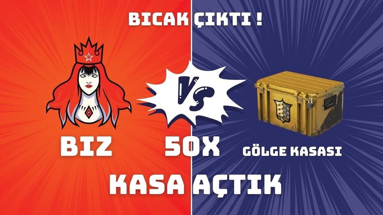 BIÇAK ÇIKARDIK! 50X GÖLGE KASASI ACTIK :) #cs2