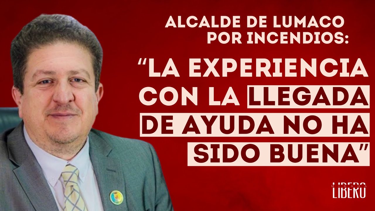 Alcalde de Lumaco teme que retraso en ayuda post incendios en 2023 se repita