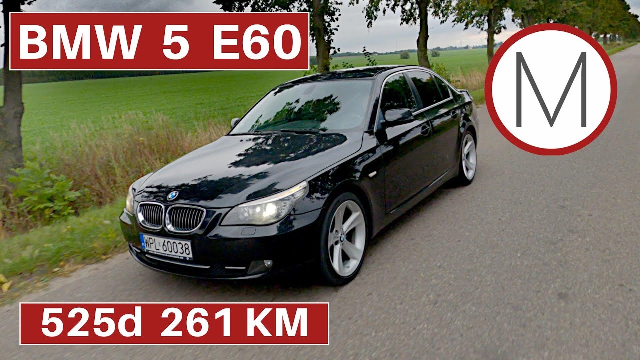 BMW E60 525 D | 261 KM | Wady i zalety | MOTOHOLIZM | TestPL