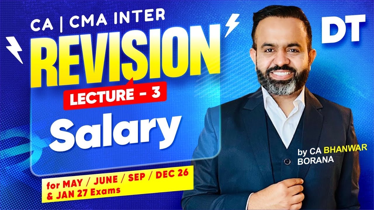 CA/CMA Inter Revisions MAY/JUNE/SEP/DEC 26 & JAN 27 Exams l Salary Income l CA Bhanwar Borana