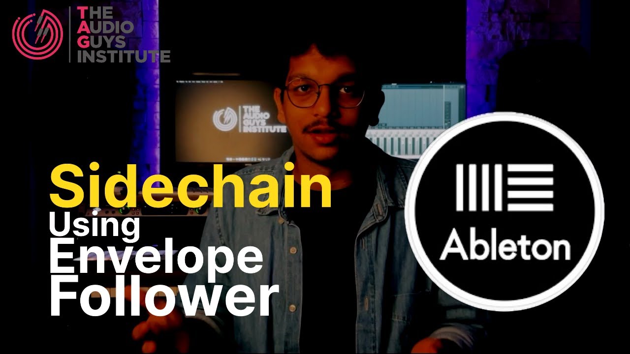 The Audio Guys Institute: Side-chain the smarter way using Envelope Follower | Ableton Tutorials