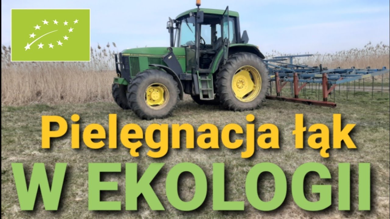 Pielęgnacja łąk 🍀 w gospodarstwie ekologicznym. Kilka słów od taty. Köckerling  i John Deere 6600