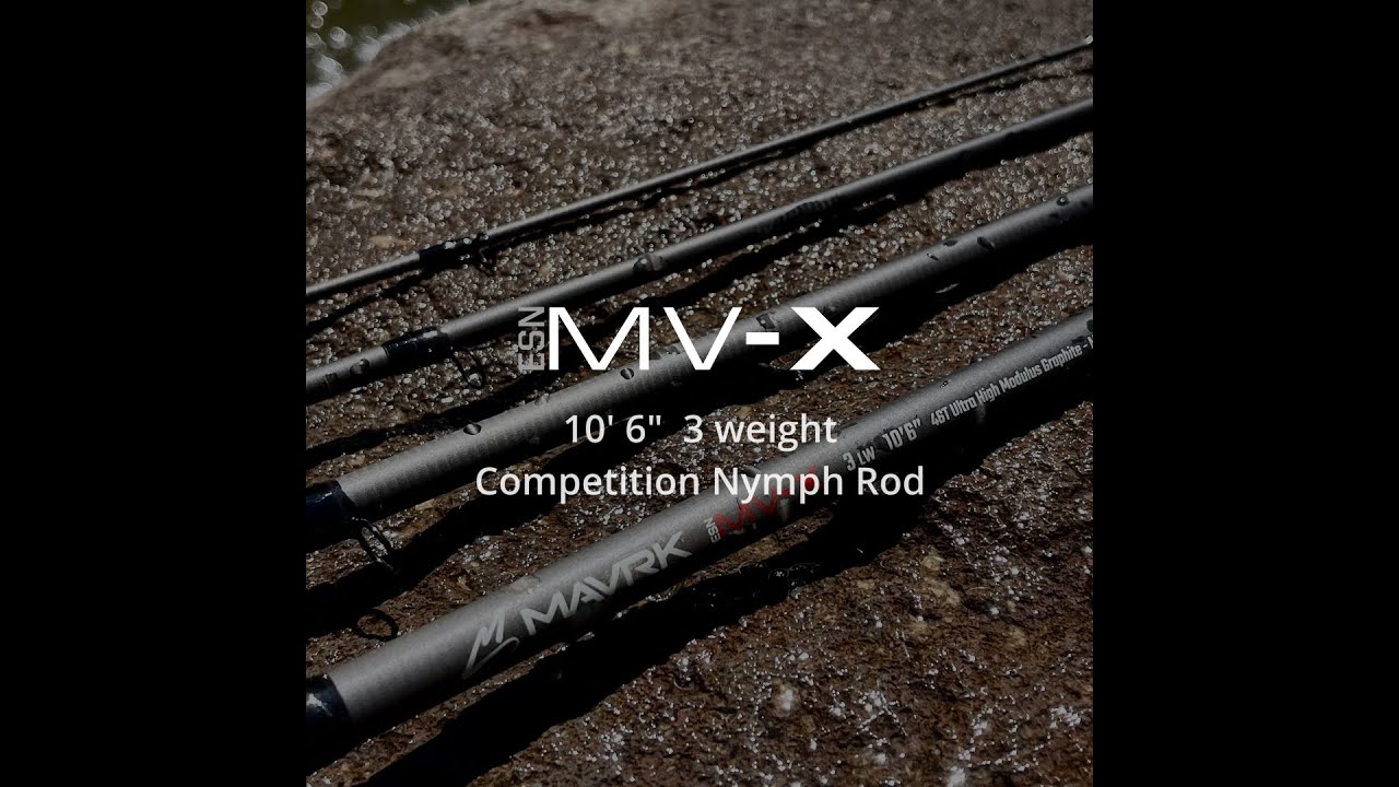 MAVRK MV-X Competition Nymph Rod- Light, Strong and Cheap.