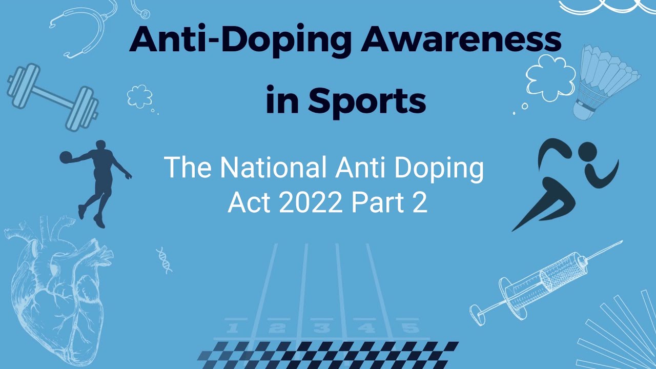 The National Anti Doping Act 2022 Part 2