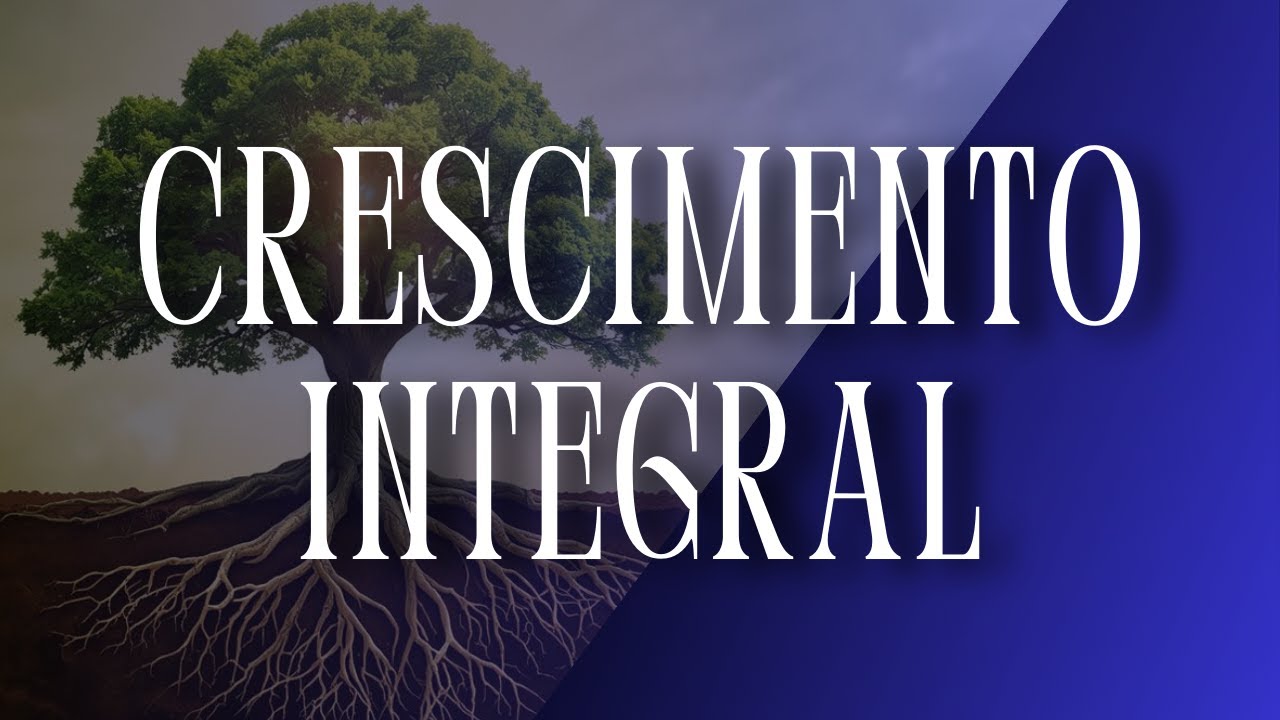 Crescimento Integral | Serviço Dominical | 25 janeiro 2026