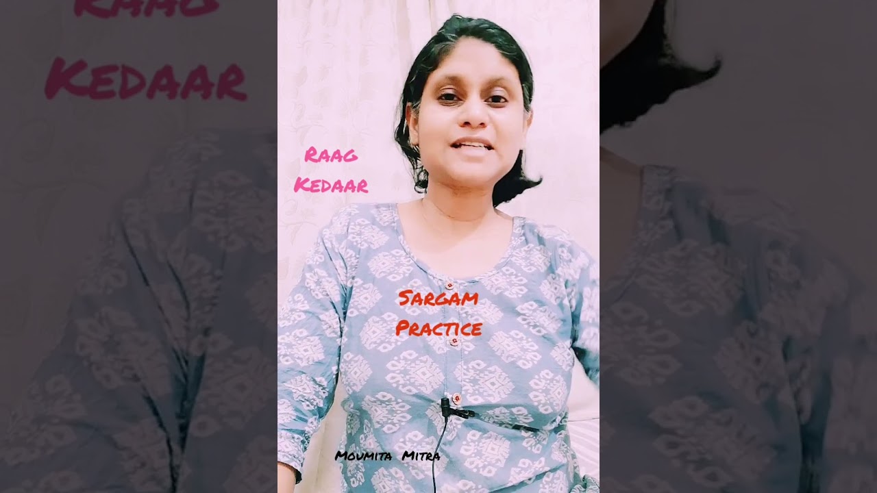 Raag Kedar Sargam Practice Tutorial by Moumita Mitra