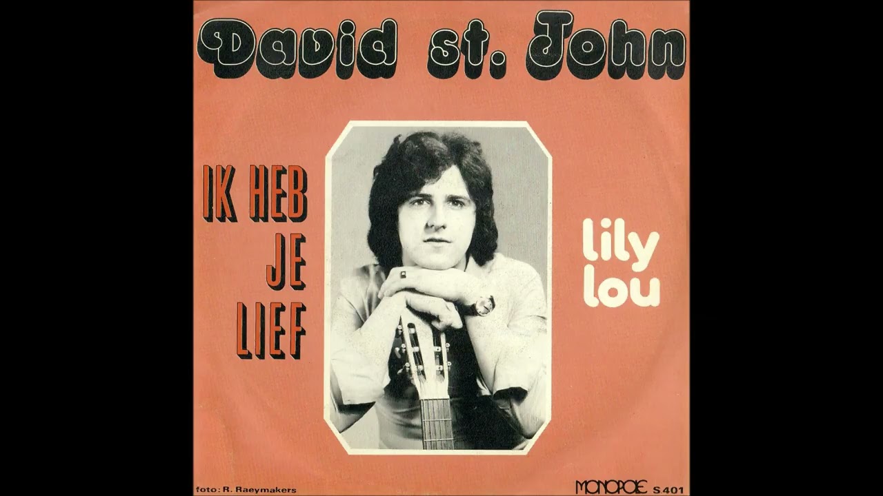 David st  John   Ik Heb Je Lief