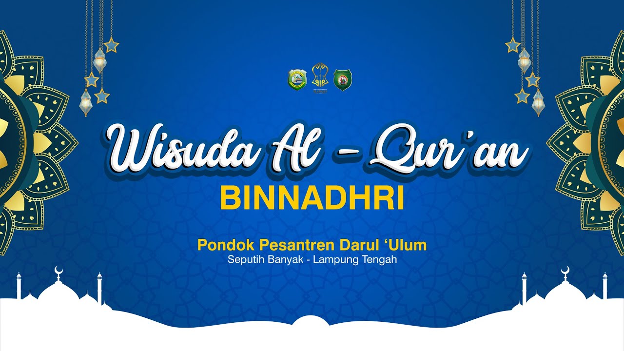 LIVE | Wisuda Al-Qur’an Bin Nadhri Haflah Akhirossanah ke-31