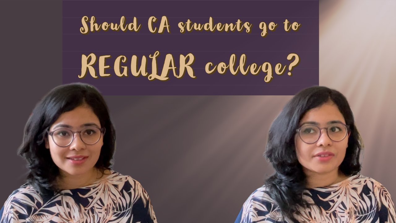 Should CA students go to regular COLLEGE? - Rupal Maheshwari