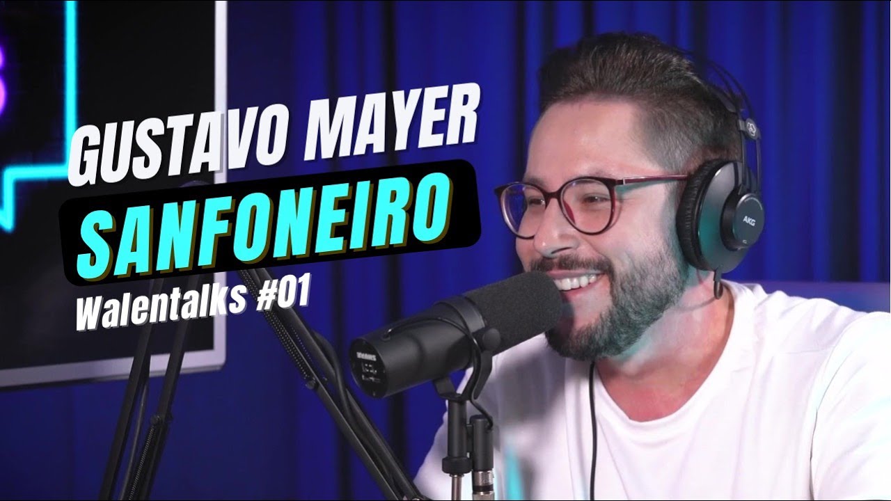GUSTAVO MAYER, O SANFONEIRO DOS SERTANEJOS - WALENTALKS #01