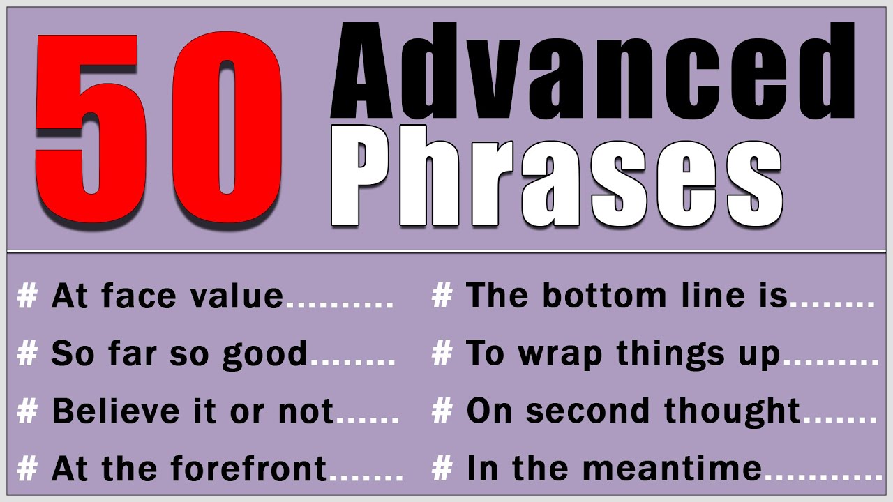 50 Advanced Phrases for Authentic English Conversation