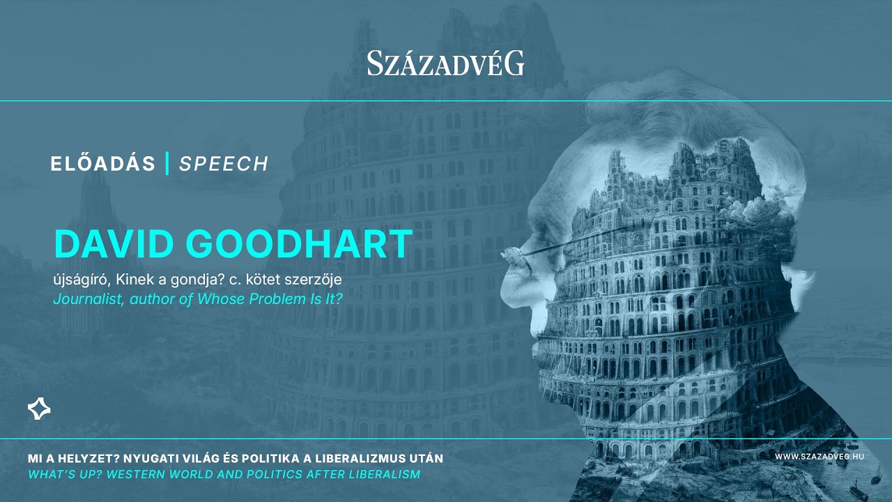 What’s up? Western World and Politics After Liberalism - David Goodhart