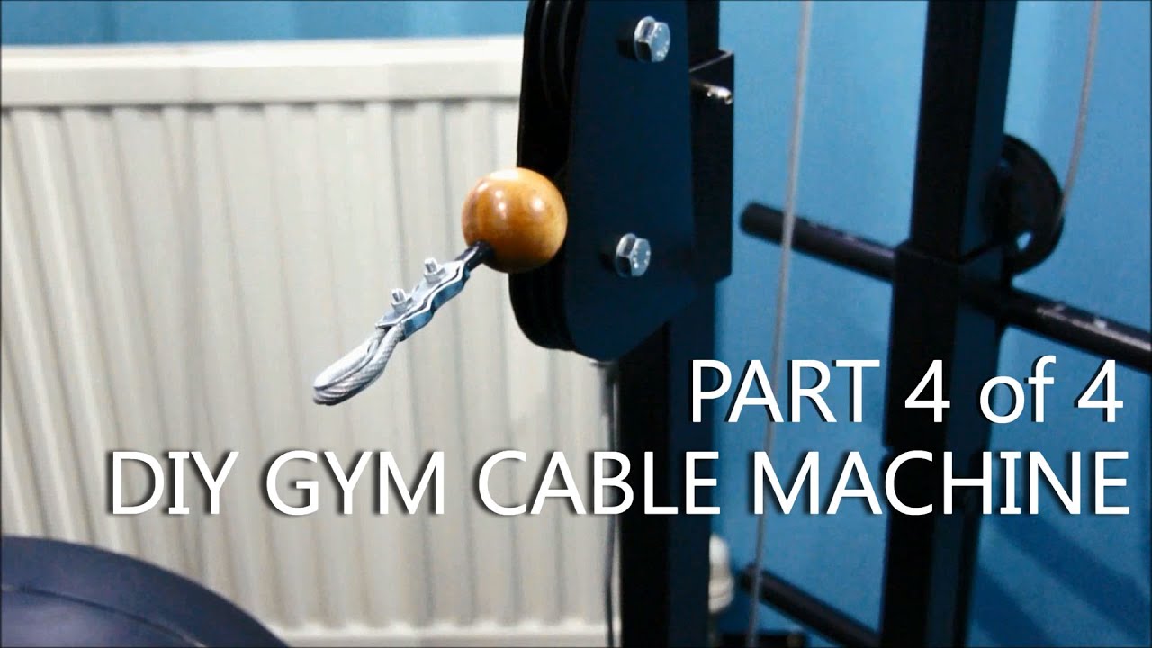 DIY Gym Cable Machine - Full Build Log - Part 4of4