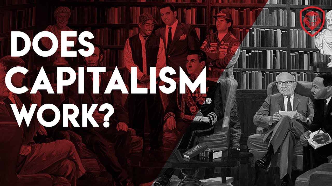 Does Capitalism work?