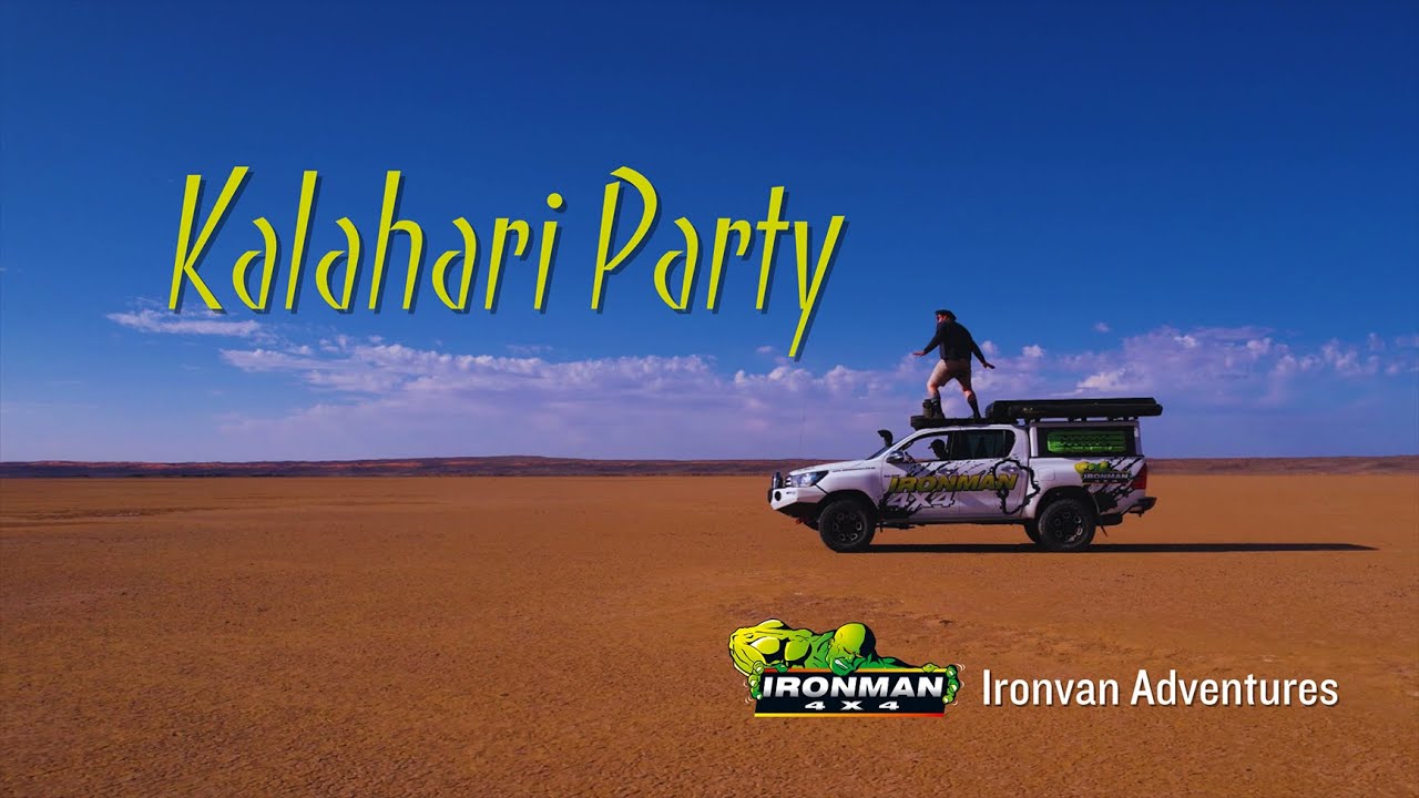 a Kalahari Party - Ironvan Adventures.