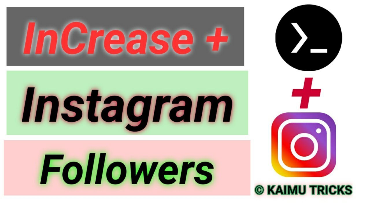 How to increase Instagram Followers Via Termux KAIMU TRICKS