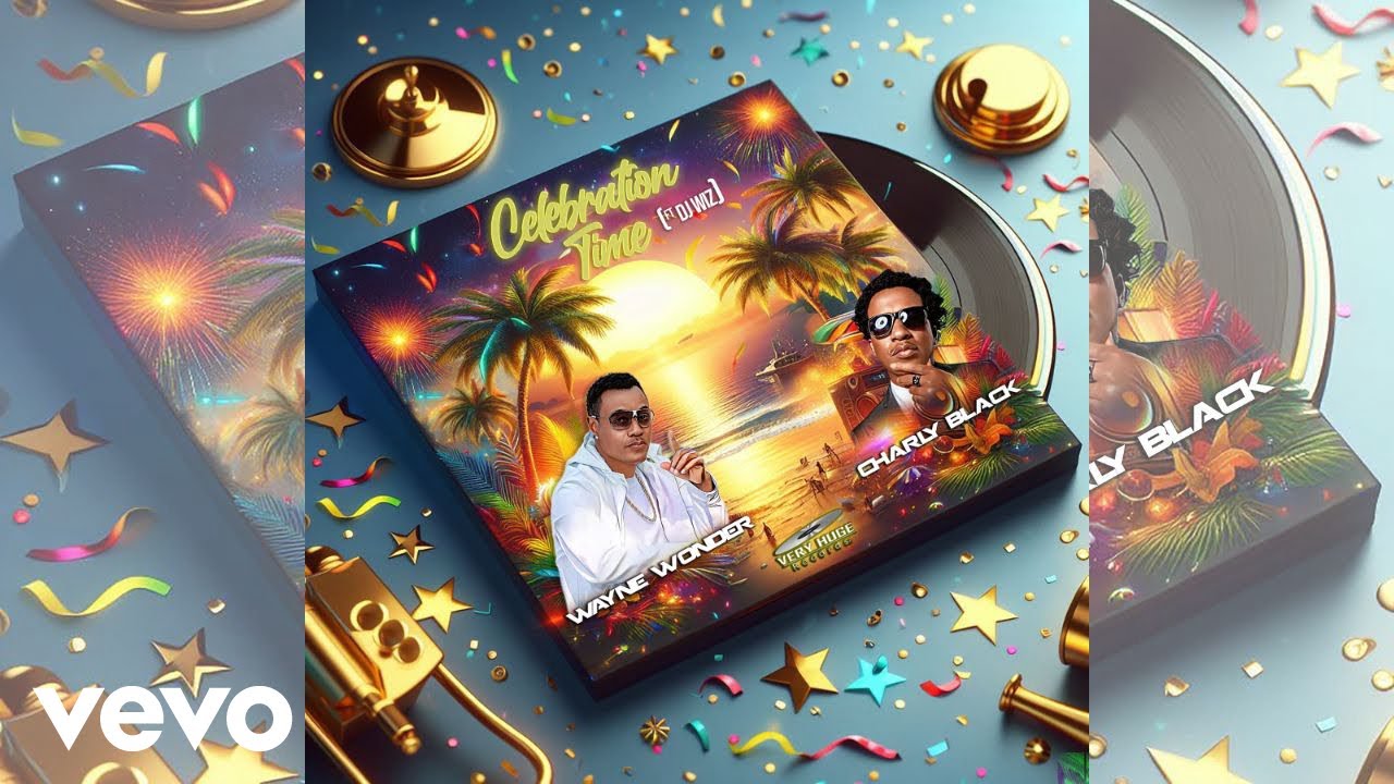 Charly Black, Wayne Wonder - Celebration Time (Official Audio)