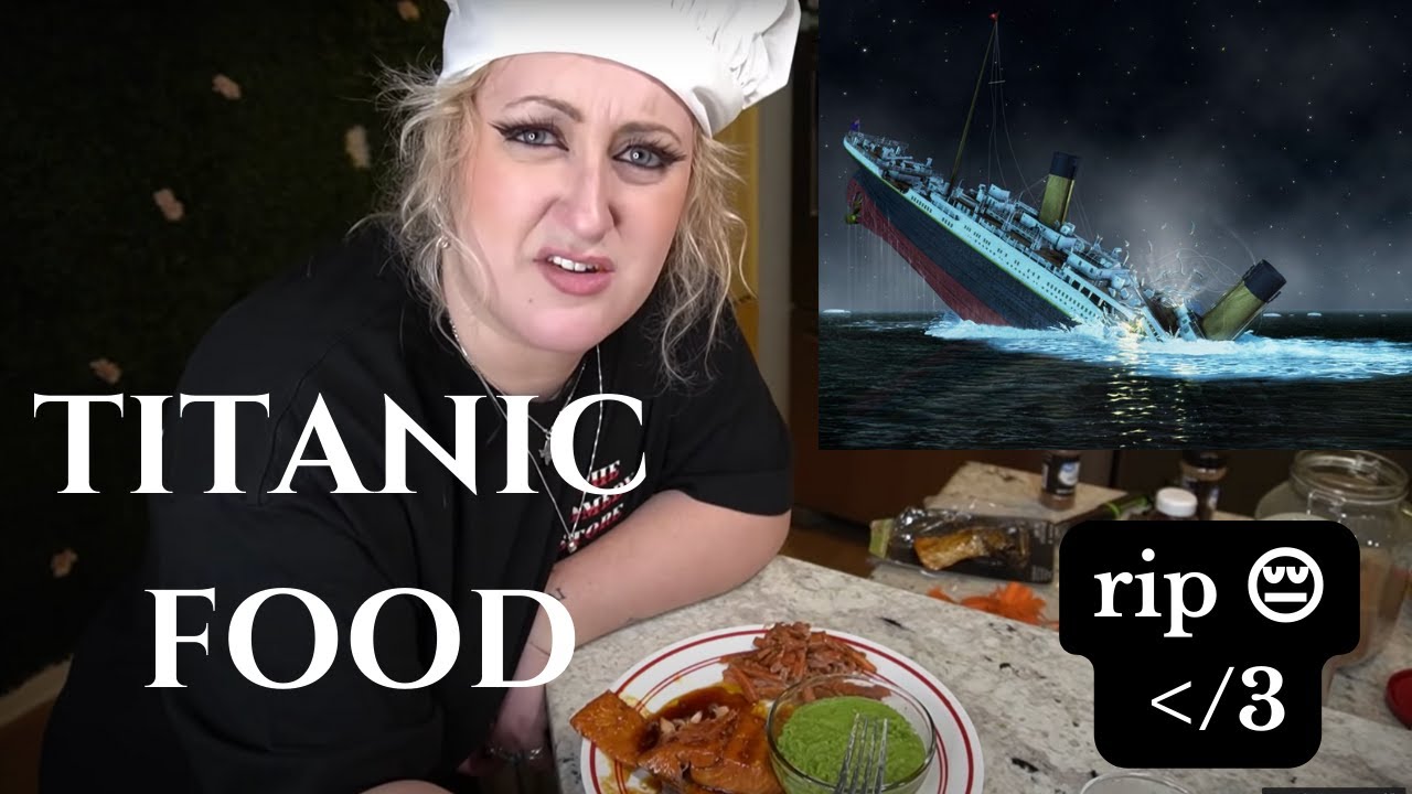Recreating the Last Meal Served on the Titanic | Brittany Broski