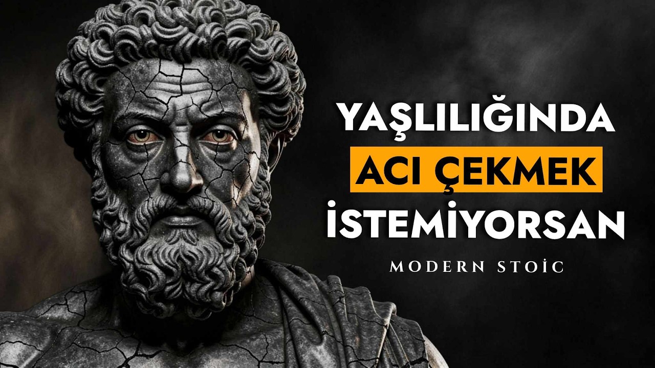 Yaşlılıkta Acı Çekmek İstemiyorsanız, Bu Söylediklerime Kulak Verin | Stoacılık