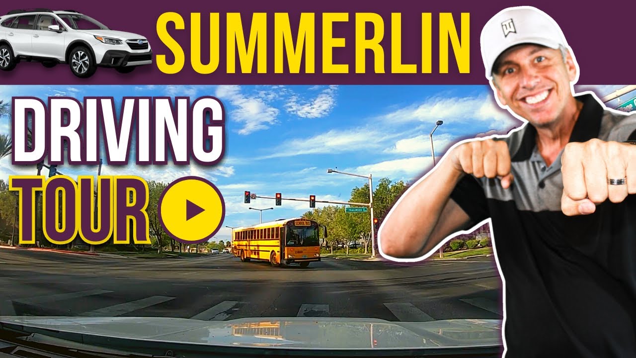 Summerlin Driving Tour : Best Place to Live in Las Vegas