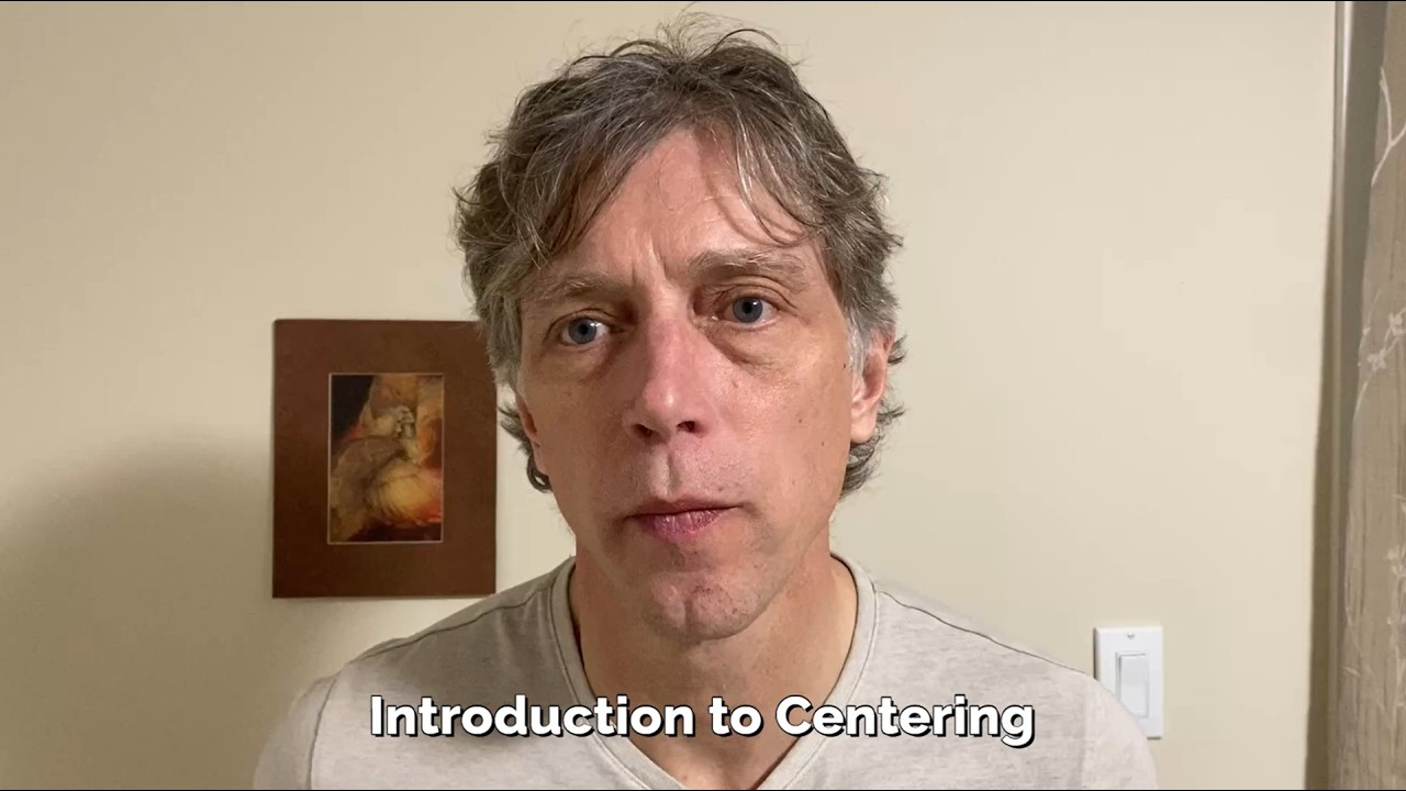 Introduction to Centering