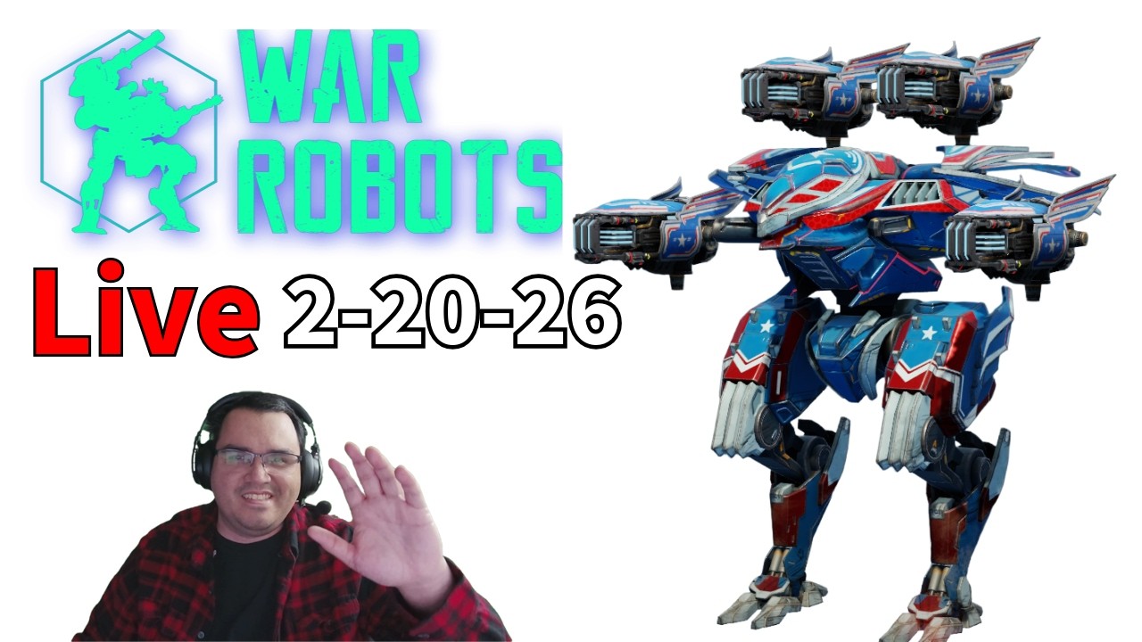 [Live WR] Chilling day in War Robots.. - 2/20/26