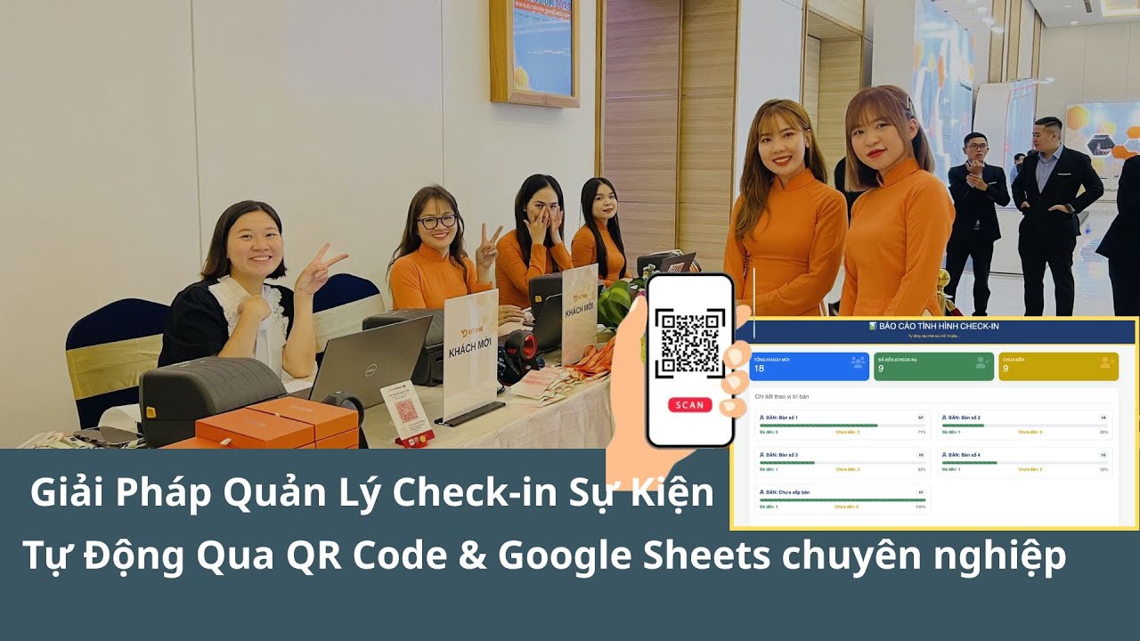 Giải Pháp Quản Lý Check-in Sự Kiện Tự Động Qua QR Code & Google Sheets chuyên nghiệp
