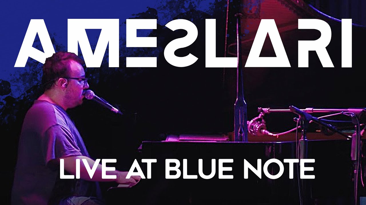 AMESLARI - Live at Blue Note