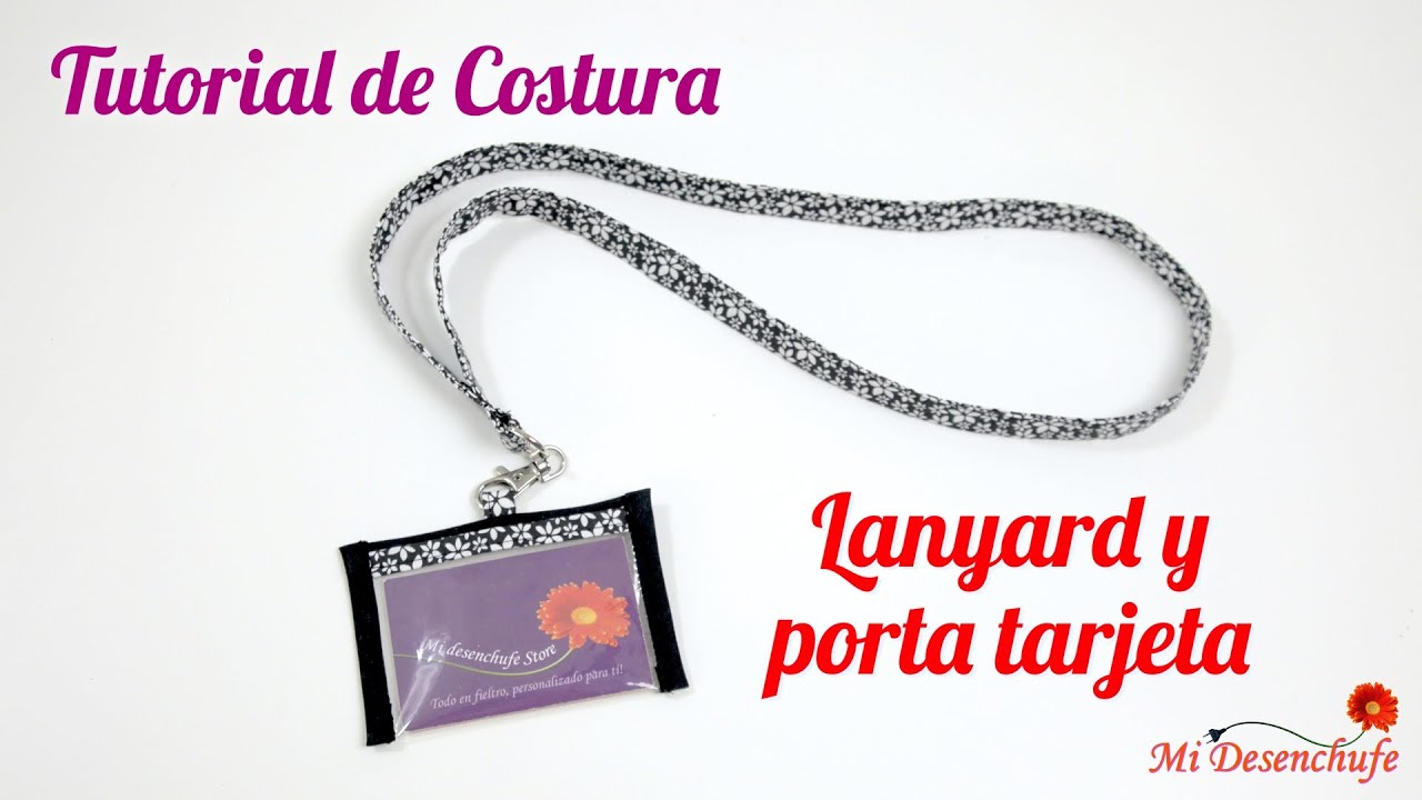 Tutorial de Costura #94 -  Lanyard y porta tarjeta de tela personalizado