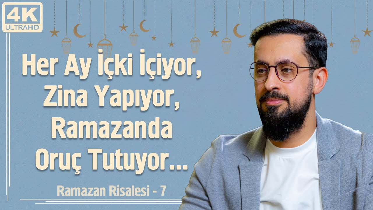Her Ay İçki İçiyor Zina Yapıyor Ramazanda Oruç Tutuyor..! - Ramazan Risalesi 7 - Ahiret Ticareti