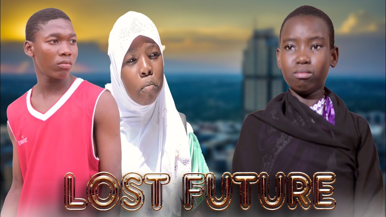 LOST FUTURE FULL Movie @zuriofilms #chadomasta @busatitv @Chadomastafilm 