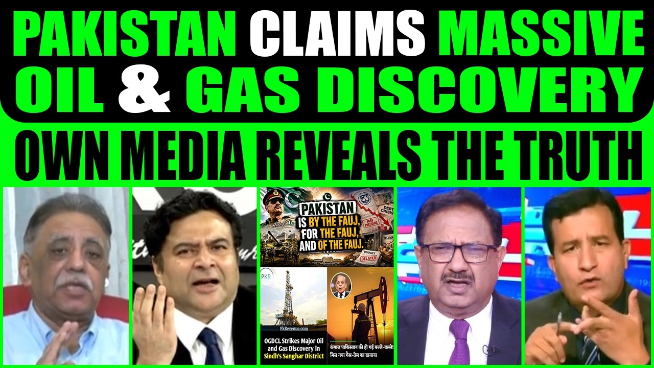 PAKISTAN CLAIMS MASSIVE OIL & GAS DISCOVERY; OWN MEDIA REVEALS THE TRUTH