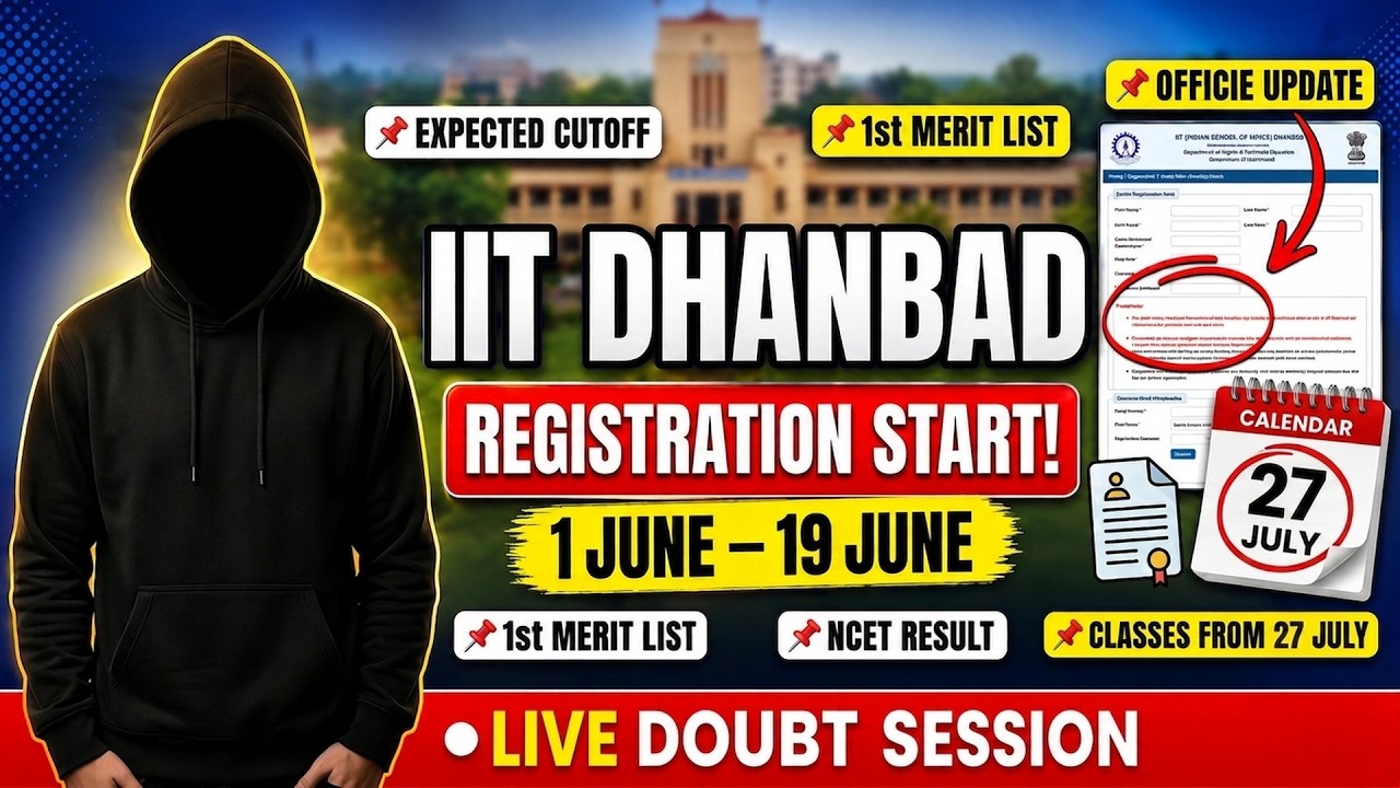 IIT DHANBAD REGISTRATION STARTED 🔥 1 June&ndash;19 June | Expected Cutoff, Merit List Date & NCET Result