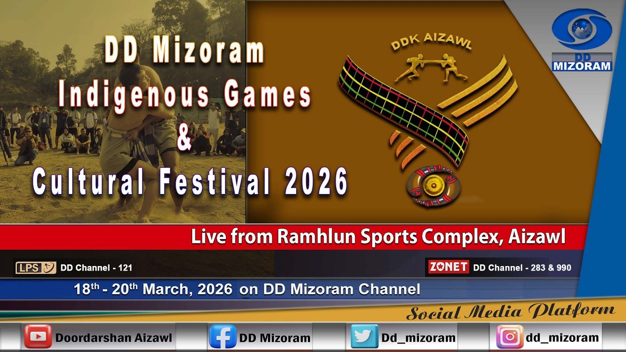DD Mizoram Indigenous Games & Cultural Festival 20/3/2026