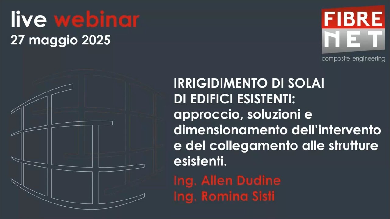 WEBINAR: Irrigidimento di solai di edifici esistenti approccio, soluzioni e dimensionamento