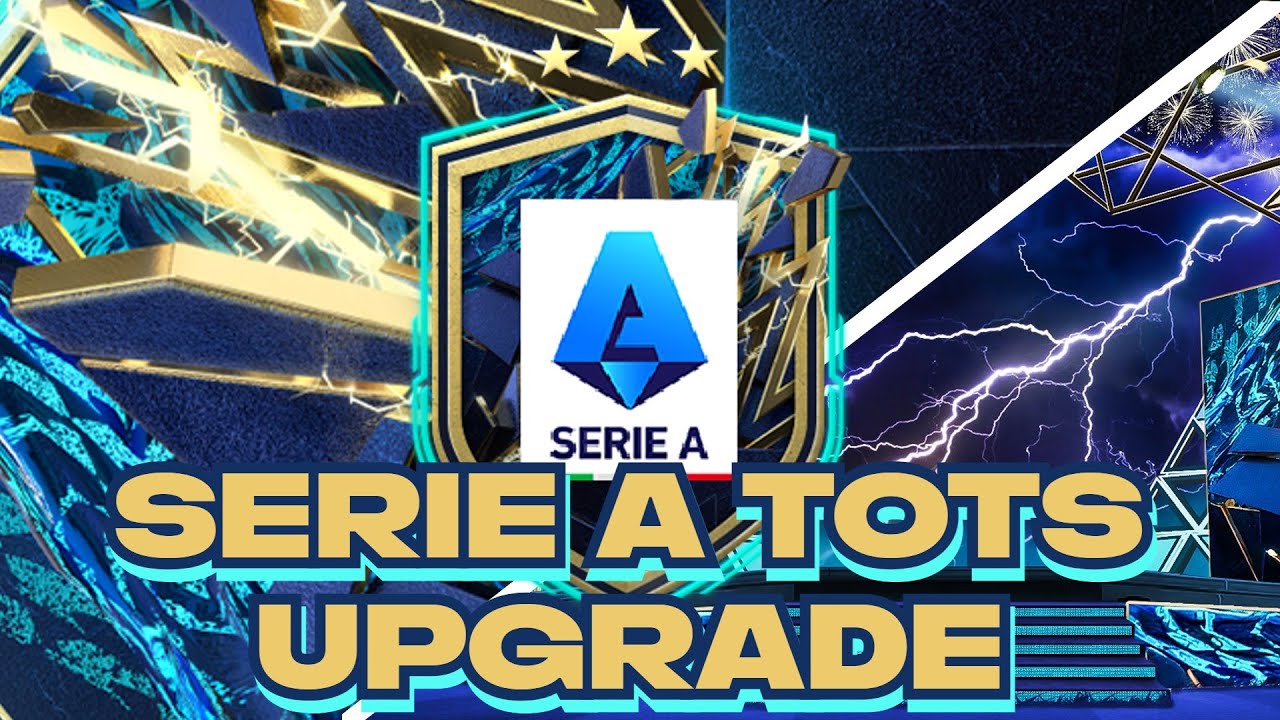 SERIE A TOTS UPGRADE SBC FIFA 22