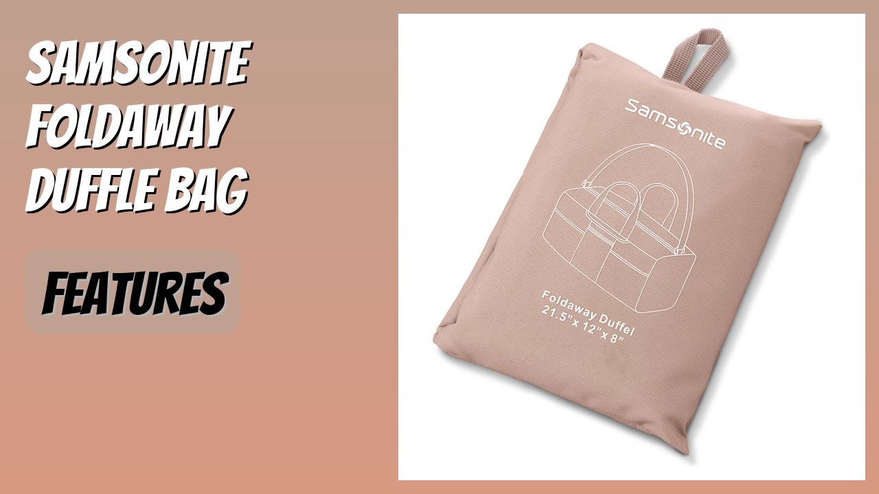 REVIEW (2025): Samsonite Foldaway Duffle Bag. Features