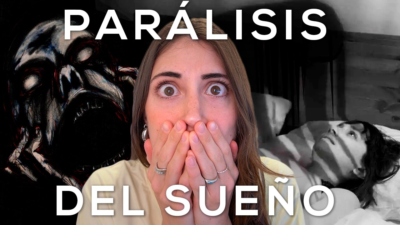 Las PARÁLISIS del SUEÑO según la CIENCIA