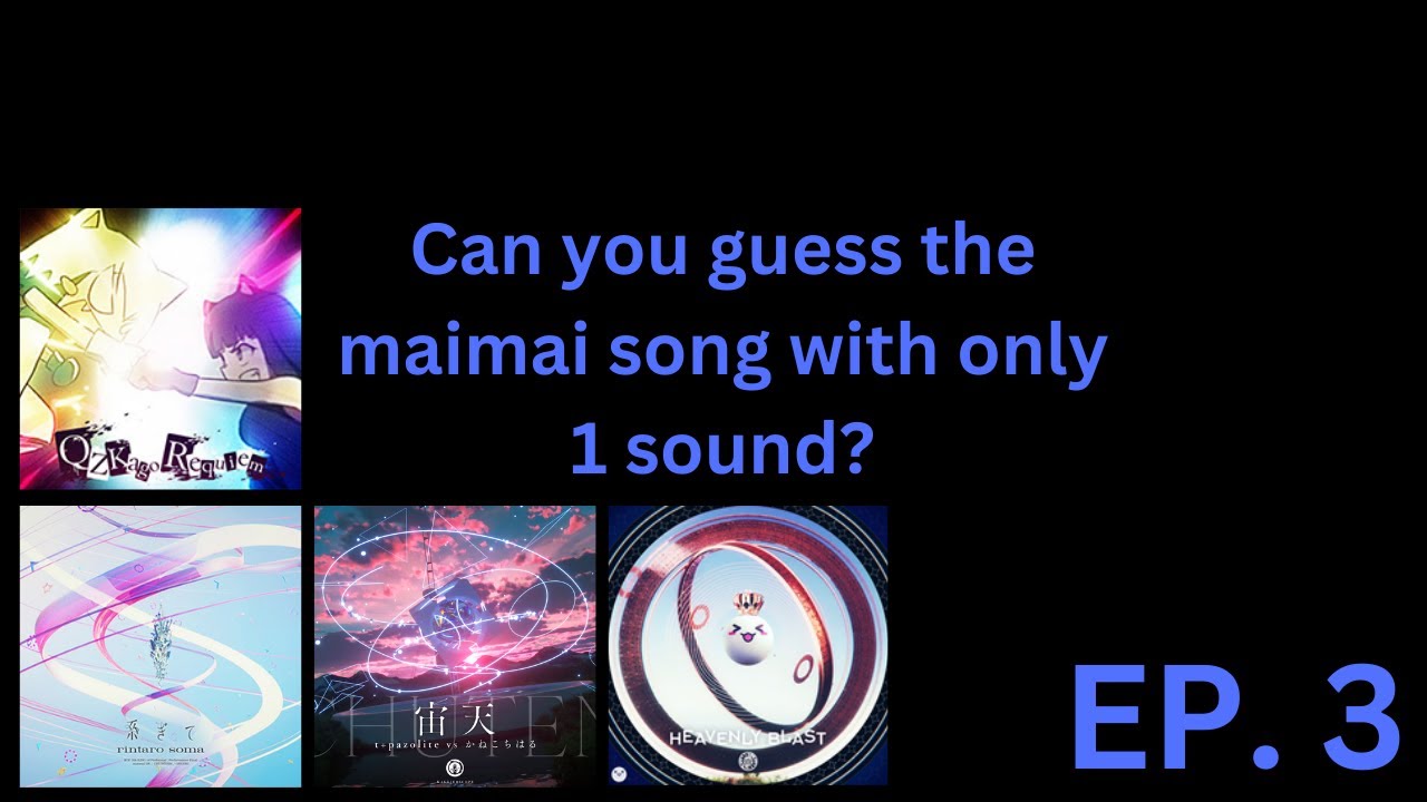 Can you guess the maimai song with only 1 sound? [EP 3]